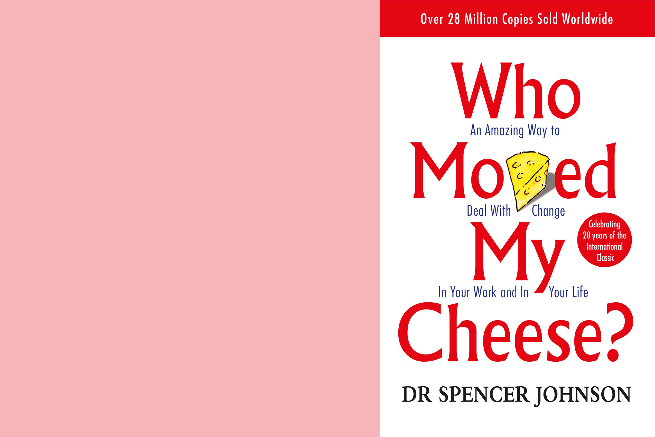 Who Moved My Cheese; Spencer Johnson; Business; Book